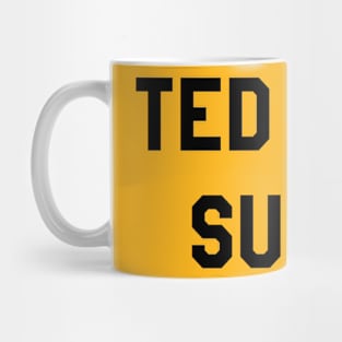 TED CRUZ SUCKS Mug